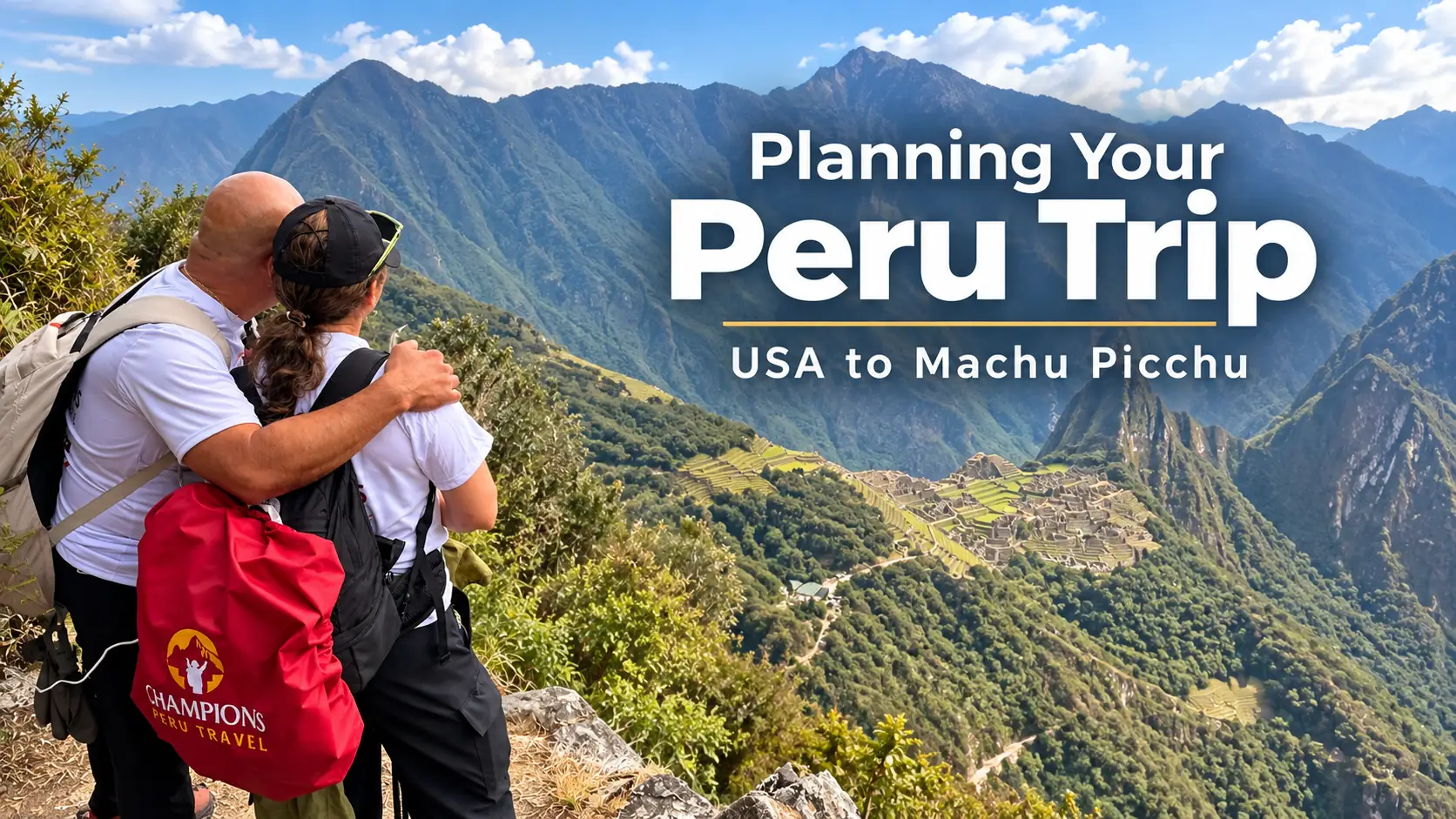 Travelers overlooking Machu Picchu while planning a Peru trip from the USA