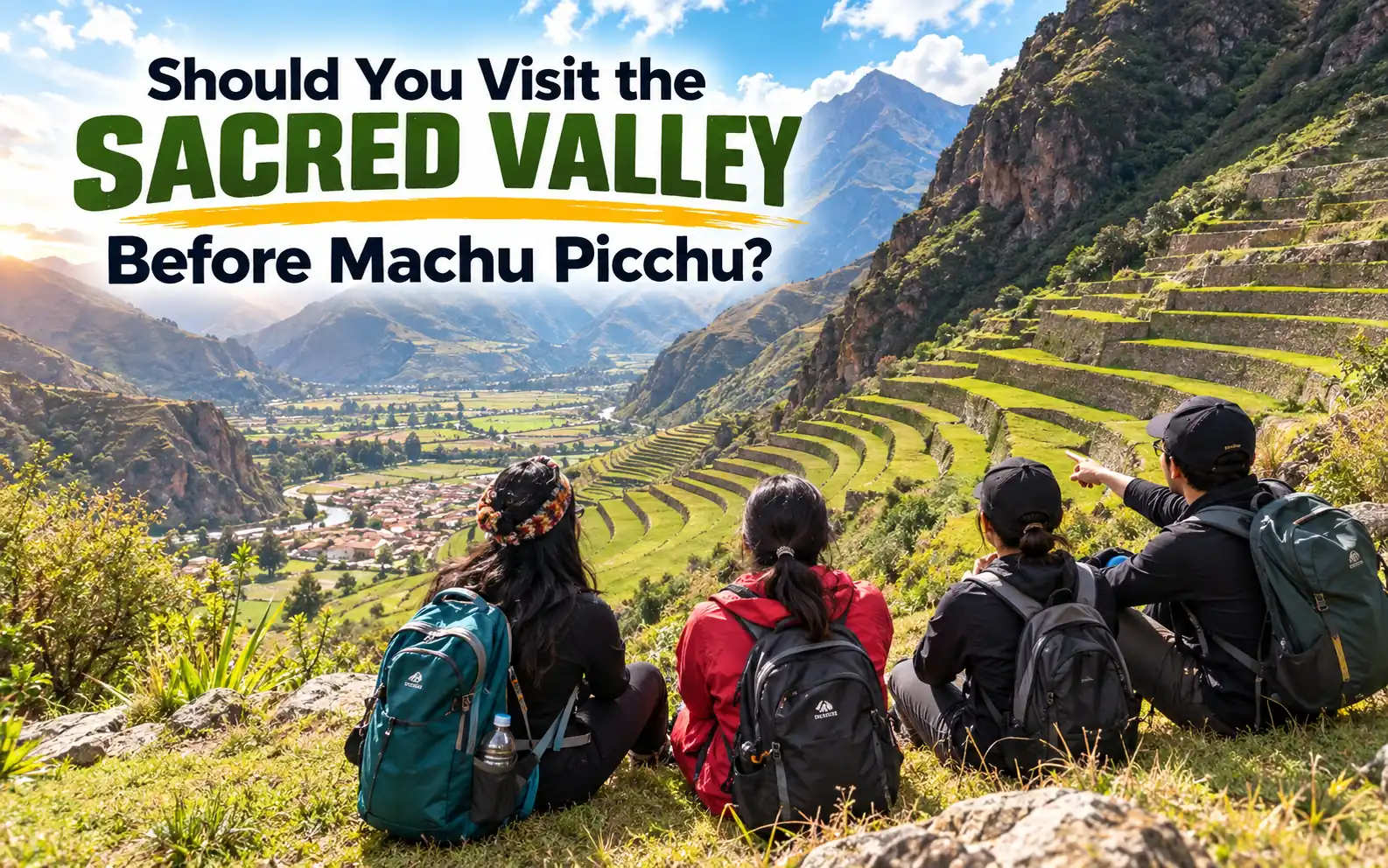 Hikers overlooking the Sacred Valley before visiting Machu Picchu in Peru