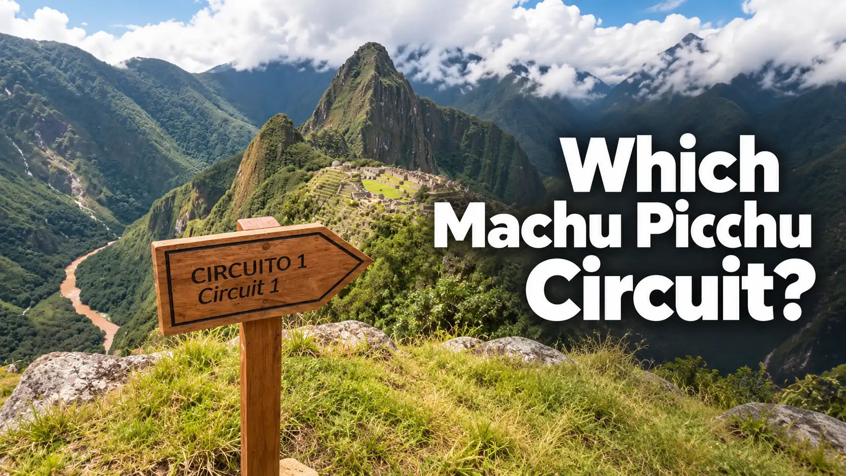 Machu Picchu Circuit 1 sign pointing toward the scenic viewpoint overlooking the Inca citadel in Peru.
