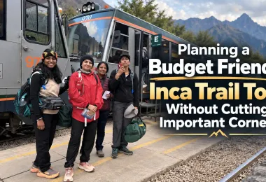 Budget Inca Trail tour checklist showing travelers enjoying the Machu Picchu mountain view during a Peru hiking adventure